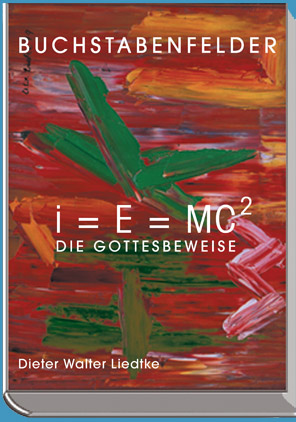 Buchstabenfelder - Die Gottesbeweise -